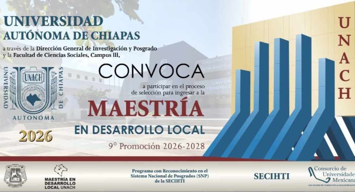 Convoca UNACH a participar en proceso de selección para ingresar a la Maestría en Desarrollo Local