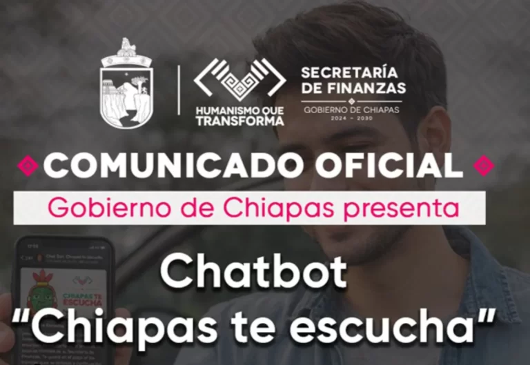 Gobierno de Chiapas presenta Chatbot «Chiapas te escucha»; elimina filas y blinda las finanzas públicas